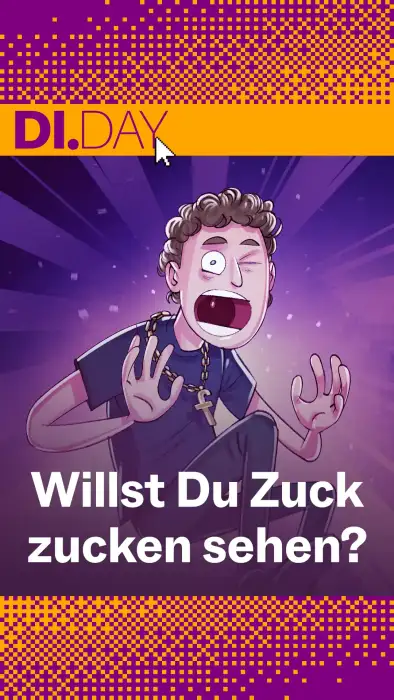 Cartoonartige Illustration von Mark Zuckerberg mit erschrockenem Gesichtsausdruck, aufgerissenen Augen und erhobenen H&auml;nden, tr&auml;gt ein dunkles T-Shirt und eine Kette mit f-Anh&auml;nger. Oben steht &bdquo;DI.DAY&ldquo;, unten der Text &bdquo;Willst Du Zuck zucken sehen?&ldquo;